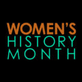 Women’s History Month Team Spotlight