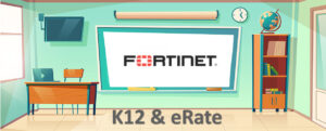 Security-Driven Networking for K12 with Fortinet @ Virtual