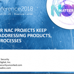 Watch “Why Your NAC Projects Keep Failing” recording from RSA Conference